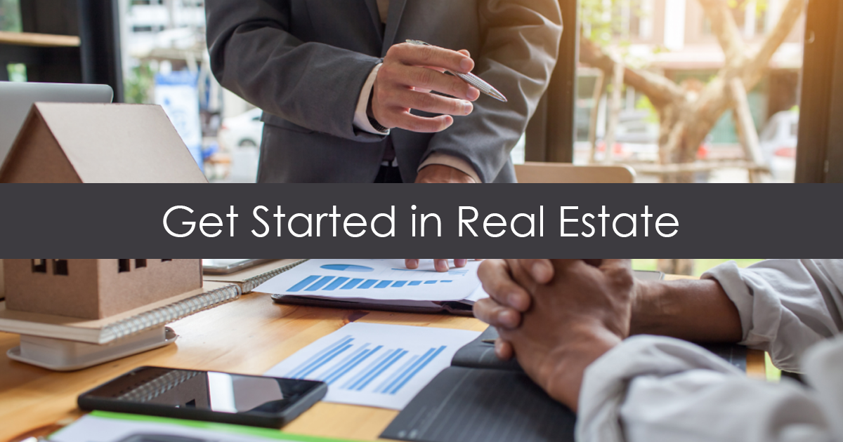 Get Started in Real Estate