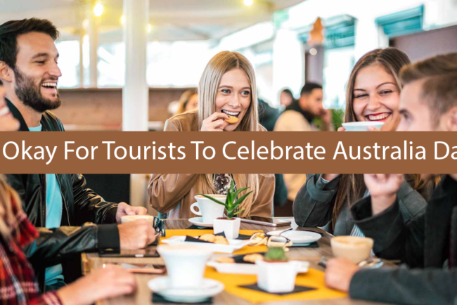 Is It Okay For Tourists To Celebrate Australia Day?